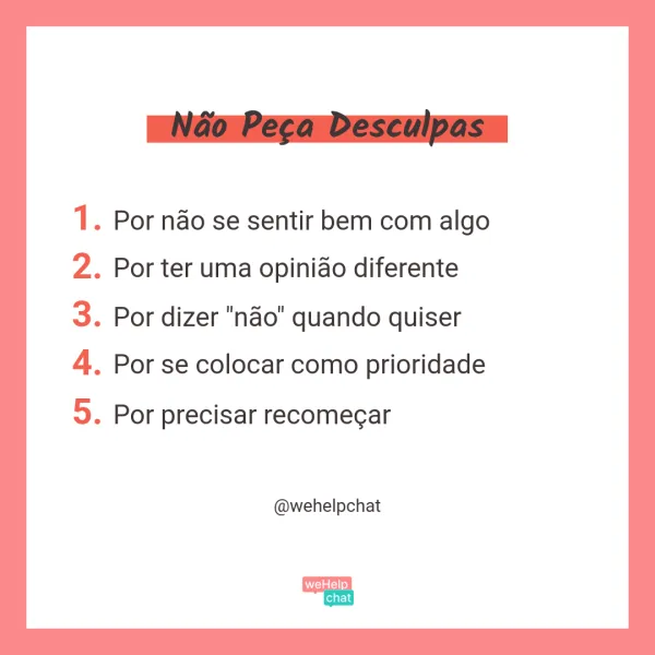 não peças desculpas